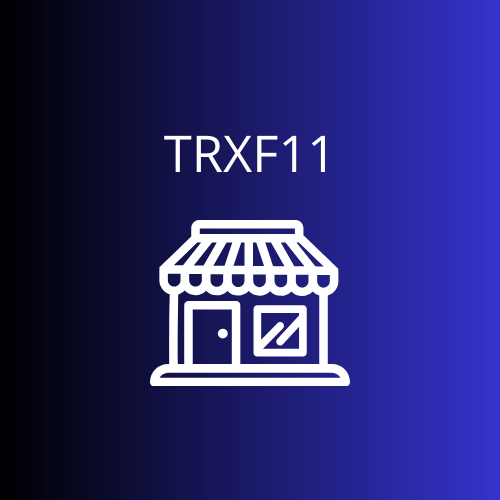 fundo imobiliário TRXF11